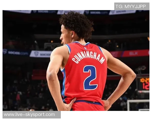 凯德坎宁安的崛起之路:从新秀到NBA明星的成长历程与挑战 凯德坎宁安的崛起之路:从新秀到NBA明星的成长历程与挑战